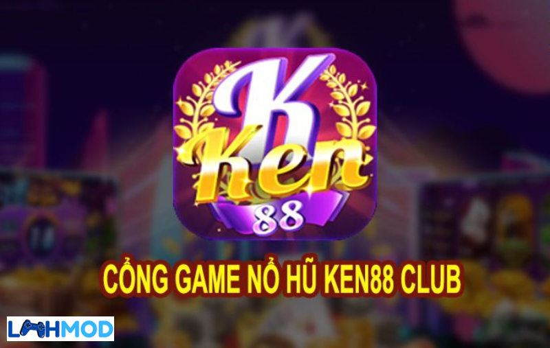 Giới thiệu chung về Ken88 game đánh bài đổi thưởng nổ hũ